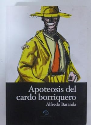 Seller image for Apoteosis del Cardo Borriquero Alfredo Baranda Publicado por Multiversa (2003) for sale by LIBRERA OESTE