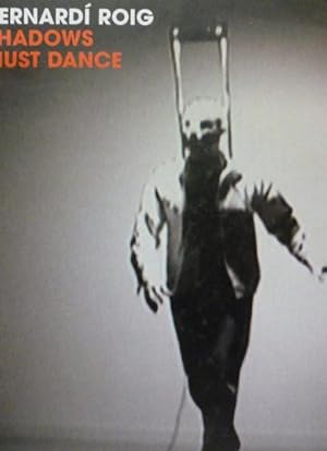 Seller image for Bernard Roig: Shadows Must Dance for sale by LIBRERA OESTE