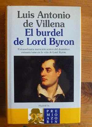 Seller image for El burdel de Lord Byron: (una novela lrica) Villena, Luis Antonio de Planeta. (1995) for sale by LIBRERA OESTE