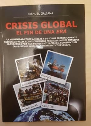 Imagen del vendedor de Crisis global - el fin de una era a la venta por LIBRERA OESTE