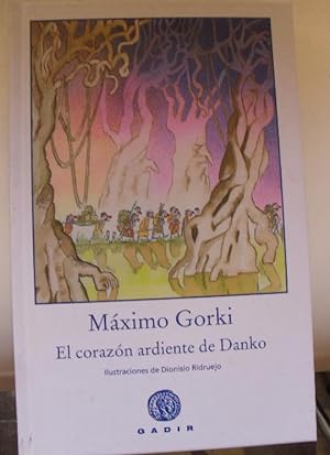 Bild des Verkufers fr El corazn ardiente de Danko (Coleccin el Bosque Viejo) zum Verkauf von LIBRERA OESTE