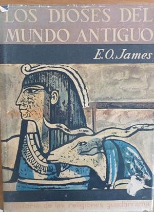 Seller image for LOS DIOSES DEL MUNDO ANTIGUO. E.O. JAMES. EDITORIAL GUADARRAMA. 1963 426pp for sale by LIBRERA OESTE