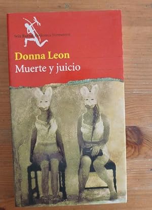 Imagen del vendedor de Muerte y juicio Leon, Donna Publicado por Ed. Seix Barral (2004) 284pp a la venta por LIBRERA OESTE