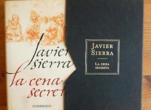 Imagen del vendedor de LA CENA SECRETA. JAVIER SIERRA. DEBOLSILLO 2005 355pp EN ESTUCHE a la venta por LIBRERA OESTE