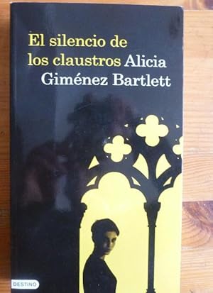 Imagen del vendedor de El silencio de los claustros Gimnez Bartlett, Alicia Destino. (2009) 462pp a la venta por LIBRERA OESTE