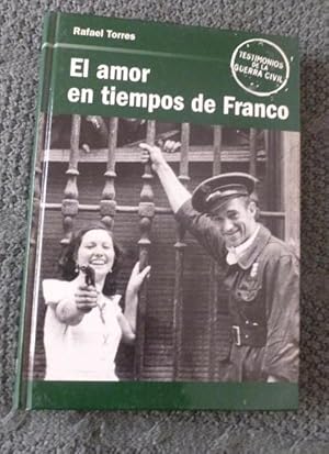 Immagine del venditore per El amor en tiempos de Franco venduto da LIBRERA OESTE