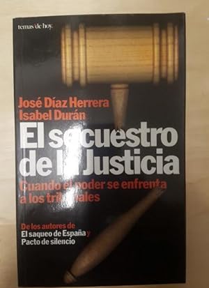Imagen del vendedor de El secuestro de la justicia: cuando el poder se enfrenta a los tribunales Herrera y Durán.TEMAS a la venta por LIBRERÍA OESTE