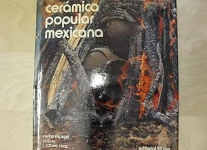 Immagine del venditore per CERAMICA POPULAR MEXICANA Carlos Espejel Publicado por Blume, Barcelona (1975) venduto da LIBRERA OESTE