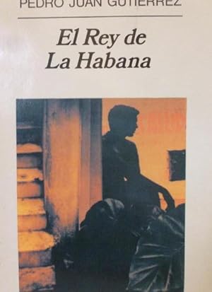 Image du vendeur pour El Rey de La Habana: 268 (Narrativas hispnicas) mis en vente par LIBRERA OESTE