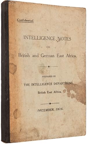 Image du vendeur pour Intelligence Notes on British and German East Africa. Prepared by the Intelligence Department, British East Africa. mis en vente par Henry Sotheran Ltd