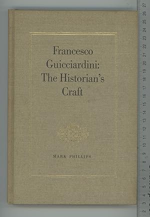 Imagen del vendedor de Francesco Guicciardini: The Historian's Craft a la venta por Joe Orlik Books