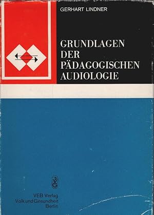 Image du vendeur pour Grundlagen der pdagogischen Audiologie. Schriftenreihe Beitrge zum Sonderschulwesen und zur Rehabilitationspdagogik. mis en vente par Schrmann und Kiewning GbR