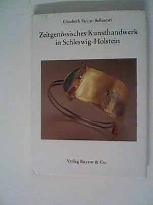 Seller image for Zeitgenssisches Kunsthandwerk in Schleswig-Holstein. by Elisabeth Fuchs-Belhamri (1993-09-05) for sale by ANTIQUARIAT FRDEBUCH Inh.Michael Simon