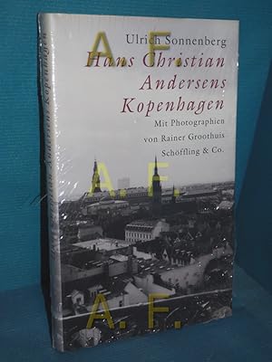 Bild des Verkufers fr Hans Christian Andersens Kopenhagen ein Reise- und Lesebuch zum Verkauf von Antiquarische Fundgrube e.U.