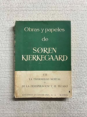 Imagen del vendedor de Obras y papeles de Soren Kierkegaard. VII. La enfermedad mortal (o de la desesperacin y el pecado) a la venta por Campbell Llibres