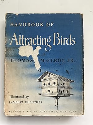 Image du vendeur pour Handbook of Attracting Birds mis en vente par Sheapast Art and Books