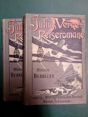 Mistress Branican. 1. und 2. Band. Rechtmässige Ausgabe. ( = Julius Verne`s Reiseromane, Bd. 60 u...
