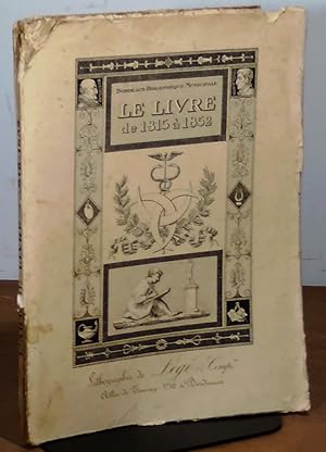 Seller image for L'ART DU LIVRE, DE LA RESTAURATION AU SECOND EMPIRE - 1815-1852 for sale by Livres 113