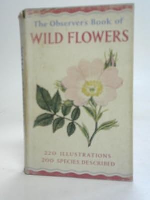 Bild des Verkufers fr The Observer's Book of Wild Flowers zum Verkauf von World of Rare Books