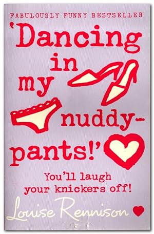 Seller image for Dancing In My Nuddy-pants! You'll Laugh Your Knickers Off! for sale by Darkwood Online T/A BooksinBulgaria