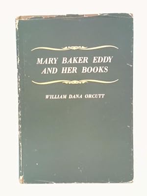 Bild des Verkufers fr Mary Baker Eddy and Her Books zum Verkauf von World of Rare Books