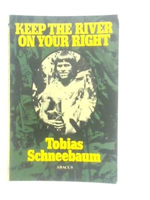 Imagen del vendedor de Keep the River on Your Right a la venta por World of Rare Books
