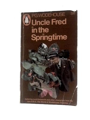Seller image for Uncle Fred in the Springtime for sale by World of Rare Books