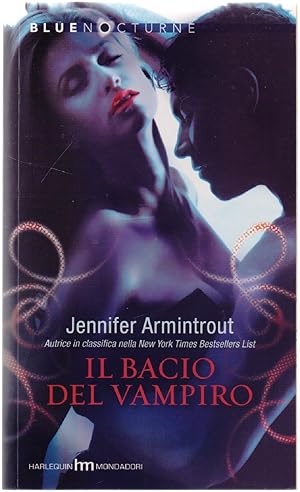 Image du vendeur pour Il bacio del Vampiro - Jennifer Armintrout mis en vente par libreria biblos