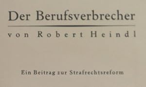 Der Berufsverbrecher. Ein Beitrag zur Strafrechtsreform.