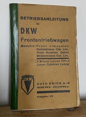 Immagine del venditore per Betriebsanleitung fr DKW Frontantriebwagen. Ausgabe: 2 D. Luxus-Cabriolet 2 sitzig. venduto da Treptower Buecherkabinett Inh. Schultz Volha