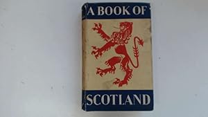 Bild des Verkufers fr A Book of Scotland zum Verkauf von Goldstone Rare Books