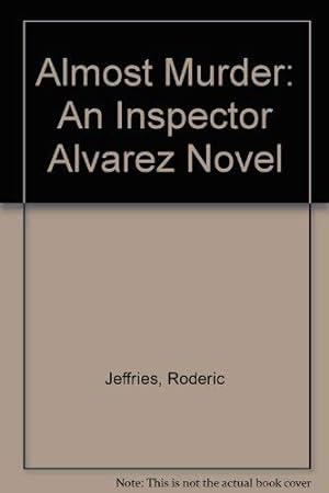 Seller image for Almost Murder: An Inspector Alvarez Novel for sale by Redux Books