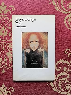Imagen del vendedor de Jorge Luis Borges Oral Ed. riuniti prima ed. 1981 a la venta por Libreria antiquaria Britannico
