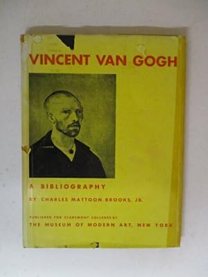 Vincent Van Gogh: A Bibliography comprising a catalogue of the literature published from 1890 thr...