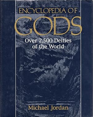 Seller image for Encyclopedia Of Gods: Over 2,500 Deities of the World for sale by Cider Creek Books