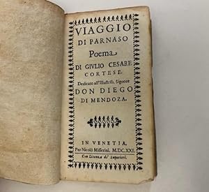 Bild des Verkufers fr Viaggio di Parnaso. Poema di Giulio Cesare Cortese dedicato all'Illustriss. Signore Don Diego di Mendoza zum Verkauf von Coenobium Libreria antiquaria