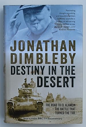 Image du vendeur pour Destiny in the Desert: The road to El Alamein the Battle that Turned the Tide mis en vente par Our Kind Of Books