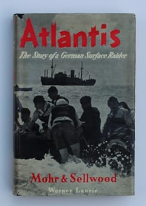 Immagine del venditore per Atlantis: The Story of a German Surface Raider venduto da Our Kind Of Books
