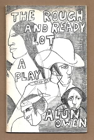 Imagen del vendedor de The Rough And Ready Lot (A Play) a la venta por The Bookshop at Beech Cottage