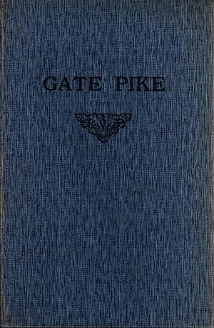 Gate Pike - The Story of 80 Years' Methodism 1843 - 1923