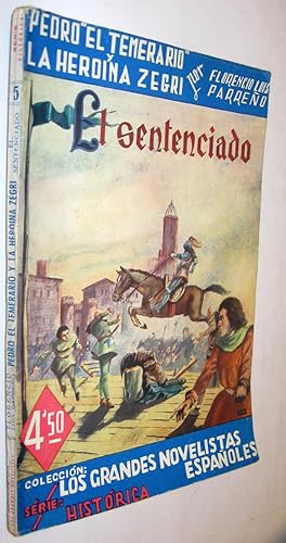 Seller image for (P1) EL SENTENCIADO - PEDRO EL TEMERARIO Y LA HEROINA ZEGRI for sale by UNIO11 IMPORT S.L.