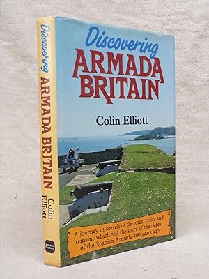 Image du vendeur pour DISCOVERING ARMADA BRITAIN. A JOURNEY IN SEARCH OF THE SITES, RELICS AND REMAINS WHICH TELL THE STORY OF THE DEFEEAT OF THE SPANISH ARMADA 400 YEARS AGO. mis en vente par Gage Postal Books
