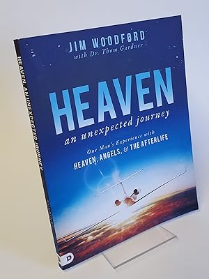 Seller image for Heaven, an Unexpected Journey - One Man's Experience with Heaven, Angels, and the Afterlife for sale by CURIO