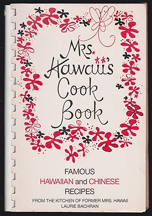 Seller image for Mrs. Hawaii's Cook Book: Famous Hawaiian and Chinese Recipes for sale by JNBookseller