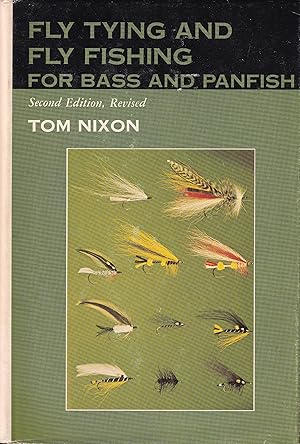 Seller image for FLY TYING AND FLY FISHING FOR BASS AND PANFISH. By Tom Nixon. for sale by Coch-y-Bonddu Books Ltd