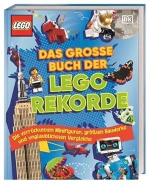 Bild des Verkufers fr Das groe Buch der LEGO Rekorde : Die verrcktesten Minifiguren, grten Bauwerke und unglaublichsten Vergleiche. Fr Kinder ab 8 Jahren zum Verkauf von AHA-BUCH GmbH