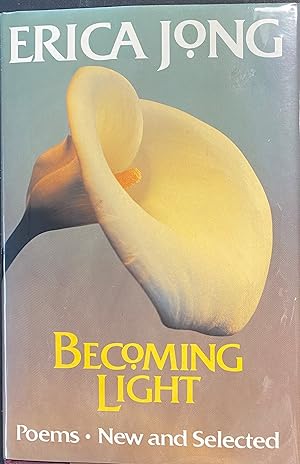 Becoming Light Poems New and Selected