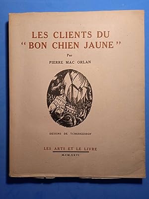 Seller image for LES CLIENTS DU BON CHIEN JAUNE Dessins de Georges Tcherkessof for sale by Librairie AU SUD DE  NULLE PART