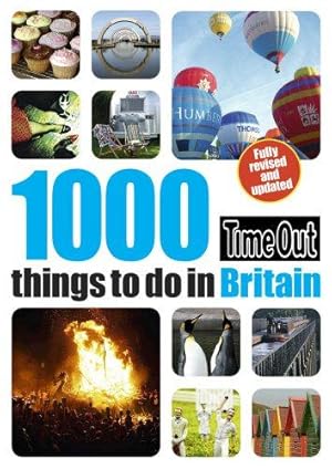 Seller image for 1000 things to do in Britain 2nd edition: Revised & Updated (Time Out 1000 Things to Do in Britain) for sale by WeBuyBooks