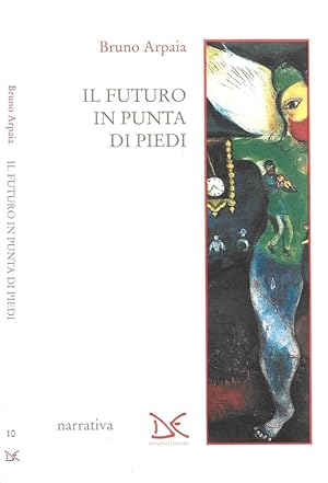 Seller image for Il futuro in punta di piedi for sale by Biblioteca di Babele